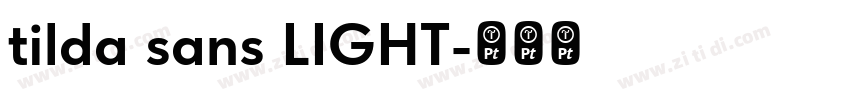 tilda sans LIGHT字体转换